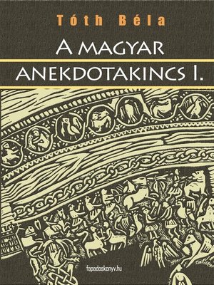 cover image of A magyar anekdotakincs I. rész